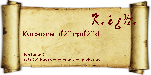 Kucsora Árpád névjegykártya
